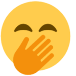 Face with Hand Over Mouth