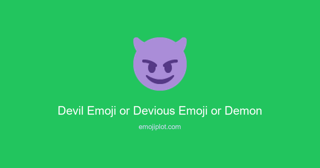 Devil Emoji or Devious Emoji or Demon Emoji