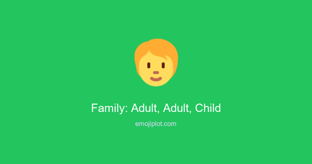 Family: Adult, Adult, Child Emoji