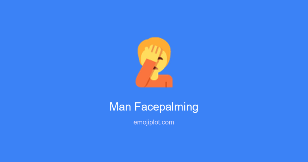 Man Facepalming Emoji