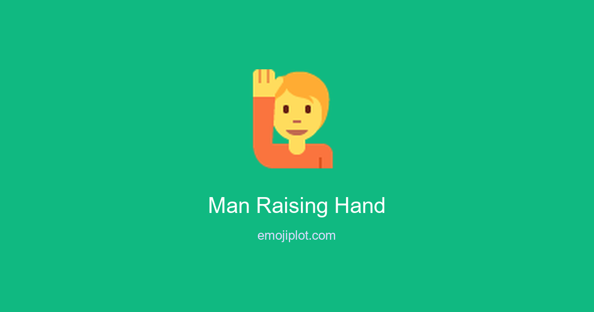 Man Raising Hand Emoji