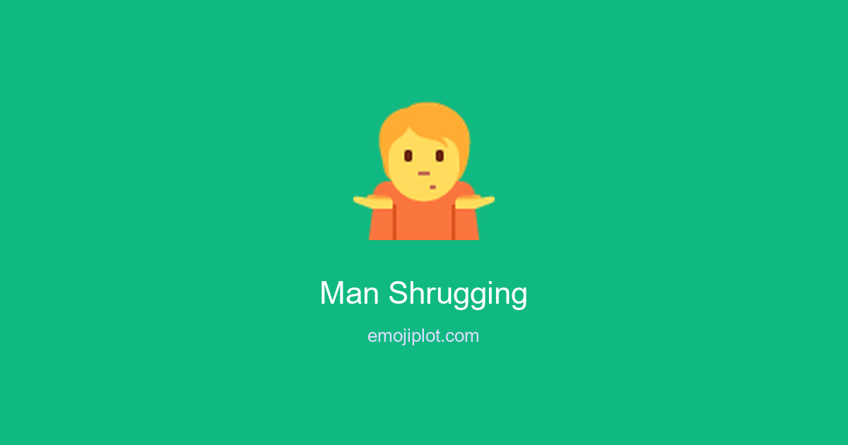 Man Shrugging Emoji