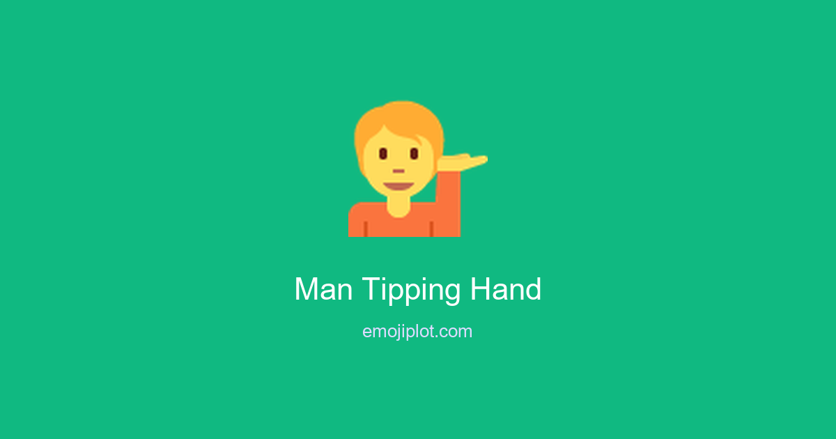 Man Tipping Hand Emoji