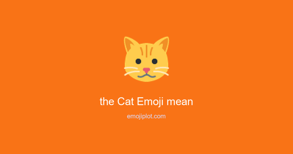 the Cat Emoji mean Emoji