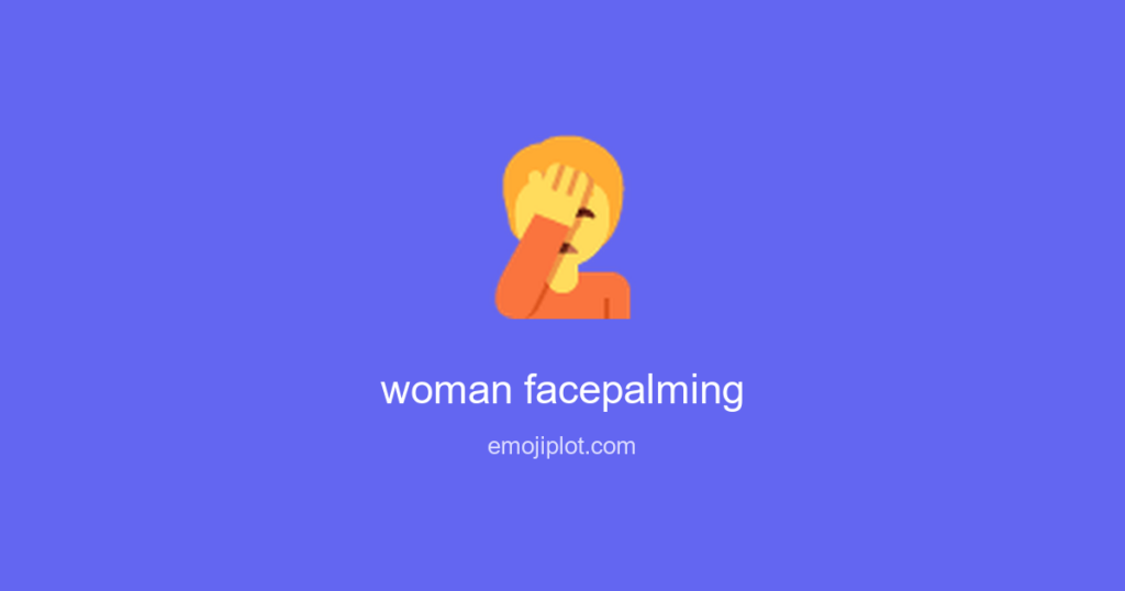 woman facepalming Emoji