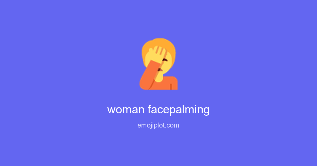woman facepalming Emoji