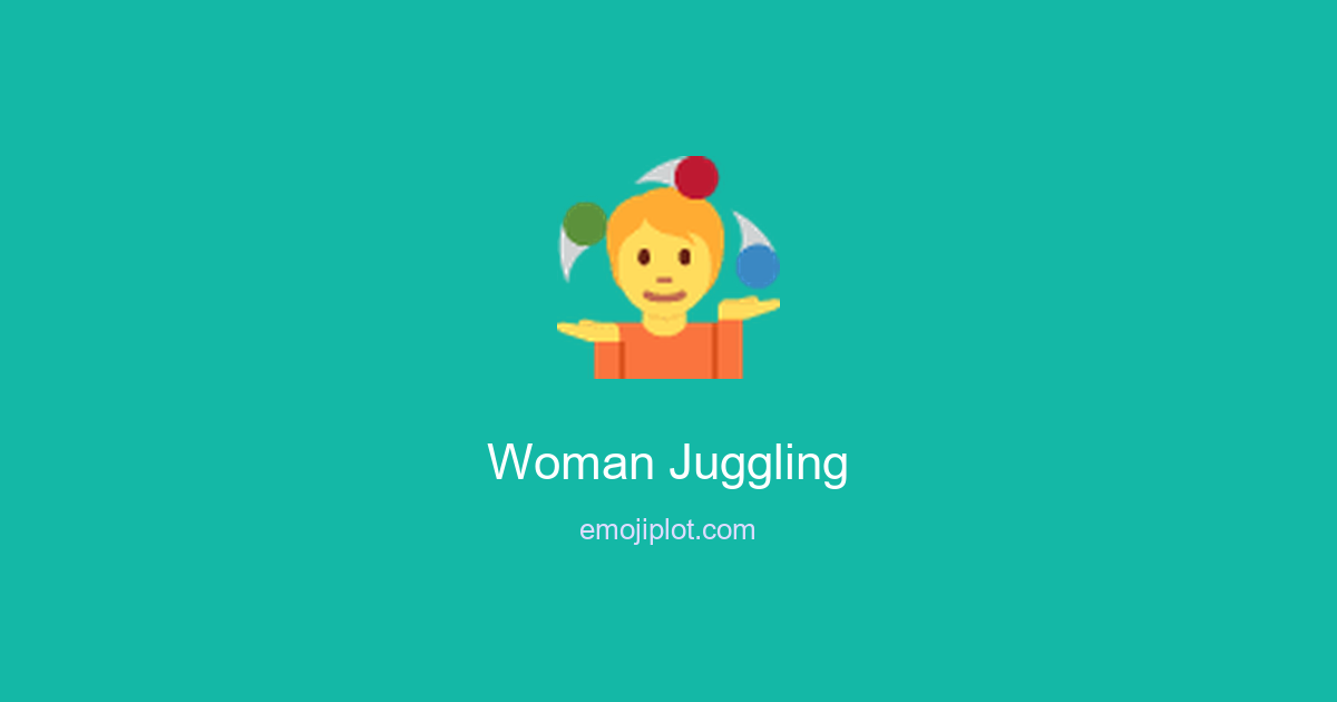 Woman Juggling Emoji