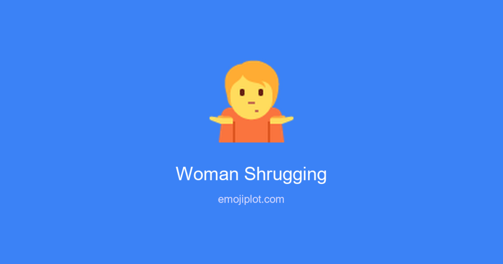 Woman Shrugging Emoji